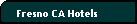 Fresno CA Hotels