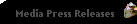 Media Press Releases